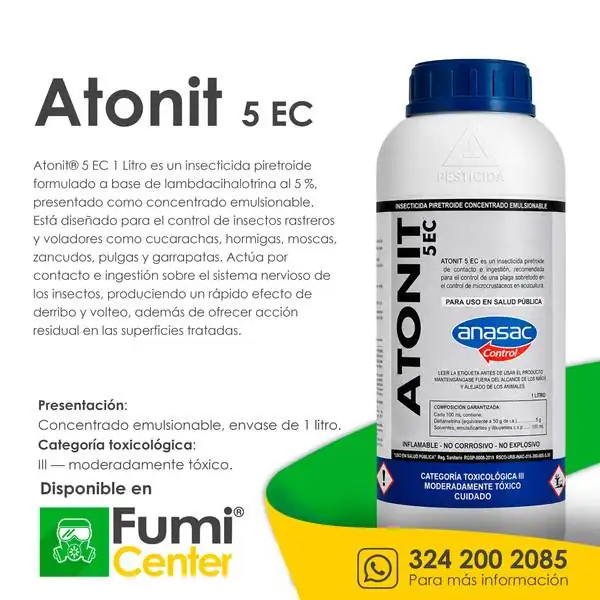 Atonit 5 EC — Insecticida Anasac Control · 1 litro Atonit 5 EC — Insecticida Anasac Control · 1 litro — ficha de producto disponible en FumiCenter, distribuidora de insecticidas en Colombia