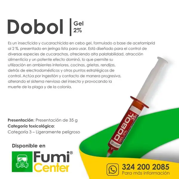 Dobol gel 2 % — Cebo en gel · jeringa de 35 g Dobol gel 2 % — Cebo en gel · jeringa de 35 g — ficha de producto disponible en FumiCenter, distribuidora de insecticidas en Colombia